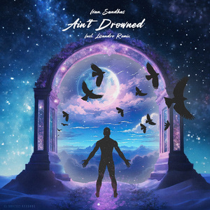 Ain't Drowned (Lisandro Remix)