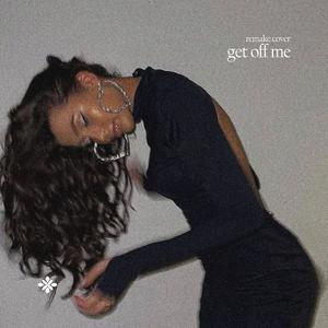 Get Off Me (Cover)
