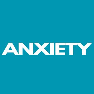 Anxiety