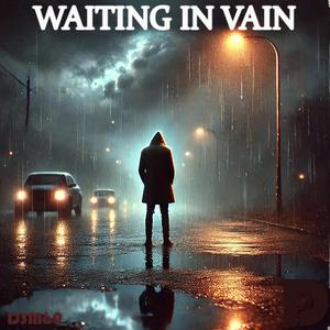 Waiting In Vain