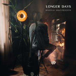 Longer Days
