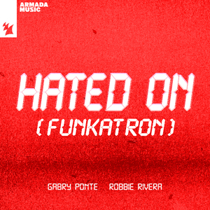 Hated On (Funkatron)