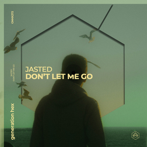 Don’t Let Me Go