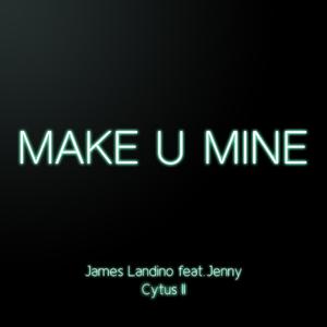 Make U Mine (Cytus II)