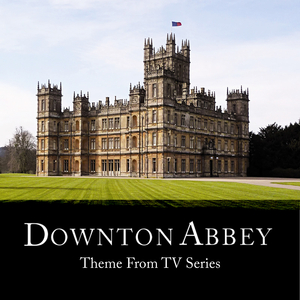 Downton Abbey - The Suite