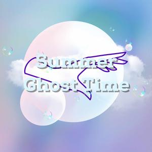 Summer Ghost Time