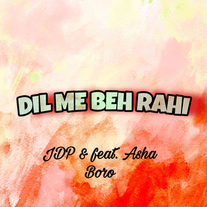 DIL ME BEH RAHI