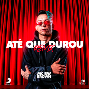 Até Que Durou (Remix)