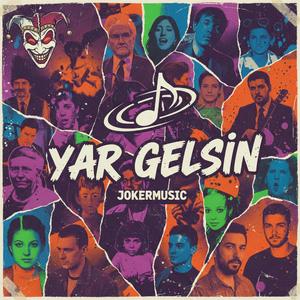 Yar Gelsin (Rock Versiyon)