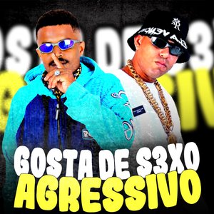 Gosta de Sexo Agressivo (feat. Acaso Beats & Mc Dricka)