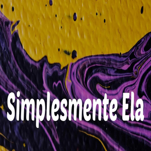 Simplesmente ela