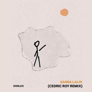 SANBA LALIN (CEDRIC ROY REMIX)