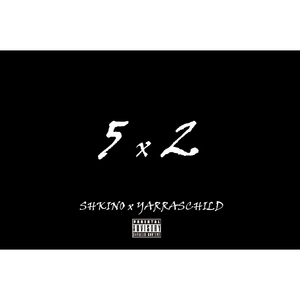 5x2 (feat. Yarraschild)