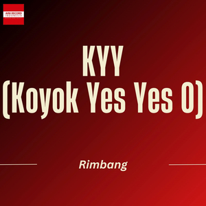 KYY (Koyok Yes Yes O)