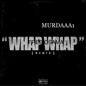 Whap Whap (FreeOsama) (feat. ZayOsama)