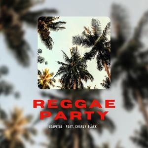 Reggae Party (feat. Charly Black) (Radio Edit)