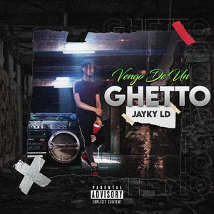 Vengo de un ghetto