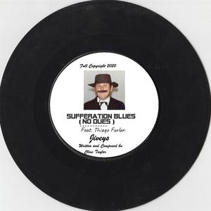 Sufferation Blues (No Dues) [feat. Thiago Furlan]