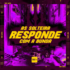 AS SOLTEIRA RESPONDE COM A BUNDA