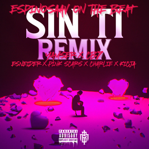 Sin Ti (Remix)