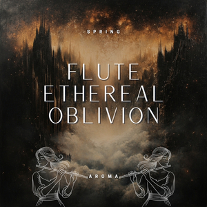 Flute Ethereal Oblivion