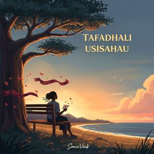 Tafadhali Usisahau