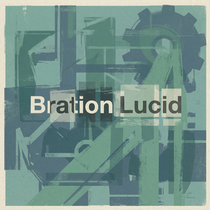 Bration Lucid