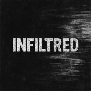 Infiltred