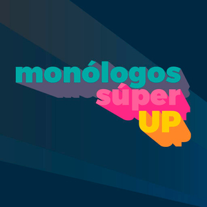 Super Monólogos Up