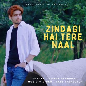Zindagi Hai Tere Naal