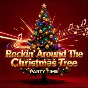 Rockin' Around The Christmas Tree (圣诞狂欢夜)