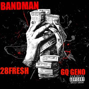 BANDMAN (feat. GQ Geno)