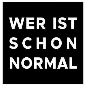 Wer ist schon normal