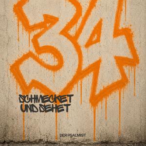Schmecket und sehet (Psalm 34)