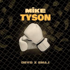 Mıke Tyson (feat. Emaj)