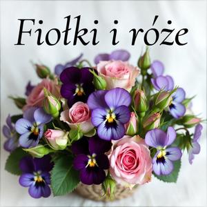 Fiołki i róże