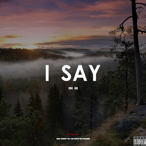 I say(feat.224)