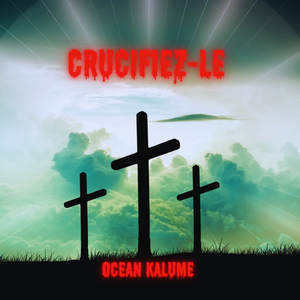 Crucifiez-le