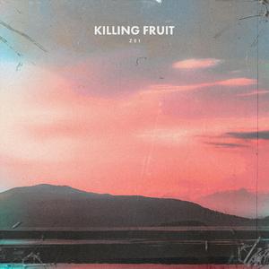 Killing Fruit
