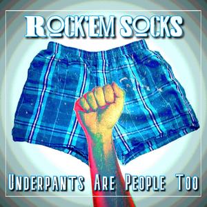 Underpants Are People Too