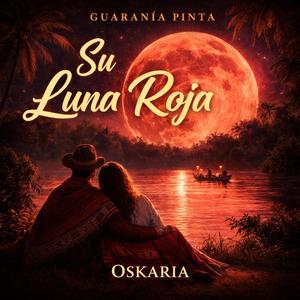 GUARANIA PINTA SU LUNA ROJA