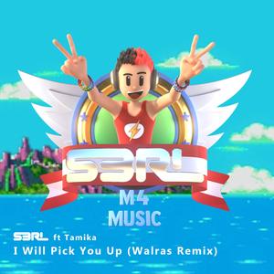 I Will Pick You Up (Walras Remix)