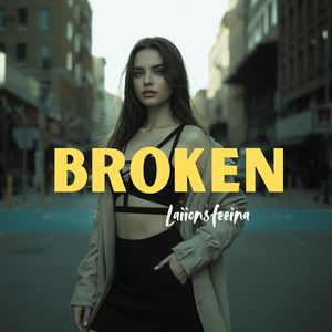Broken