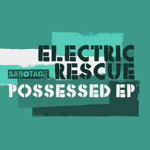 Electric Rescue - Possessed