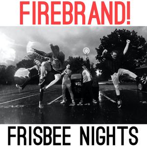 Firebrand! (feat. Gabe Parsons & Jimmy Waltman)
