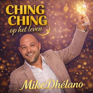 Ching ching op het leven