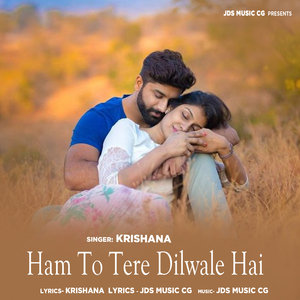 Ham To Tere Dilwale Hai