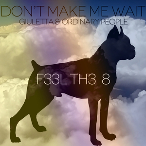 Don't Make Me Wait (Original Mix)