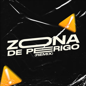 Zona De Perigo (Remix)