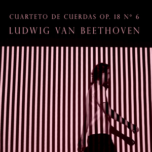 Cuarteto de Cuerdas, Op. 18 N° 6, (3. Scherzo & Trio)